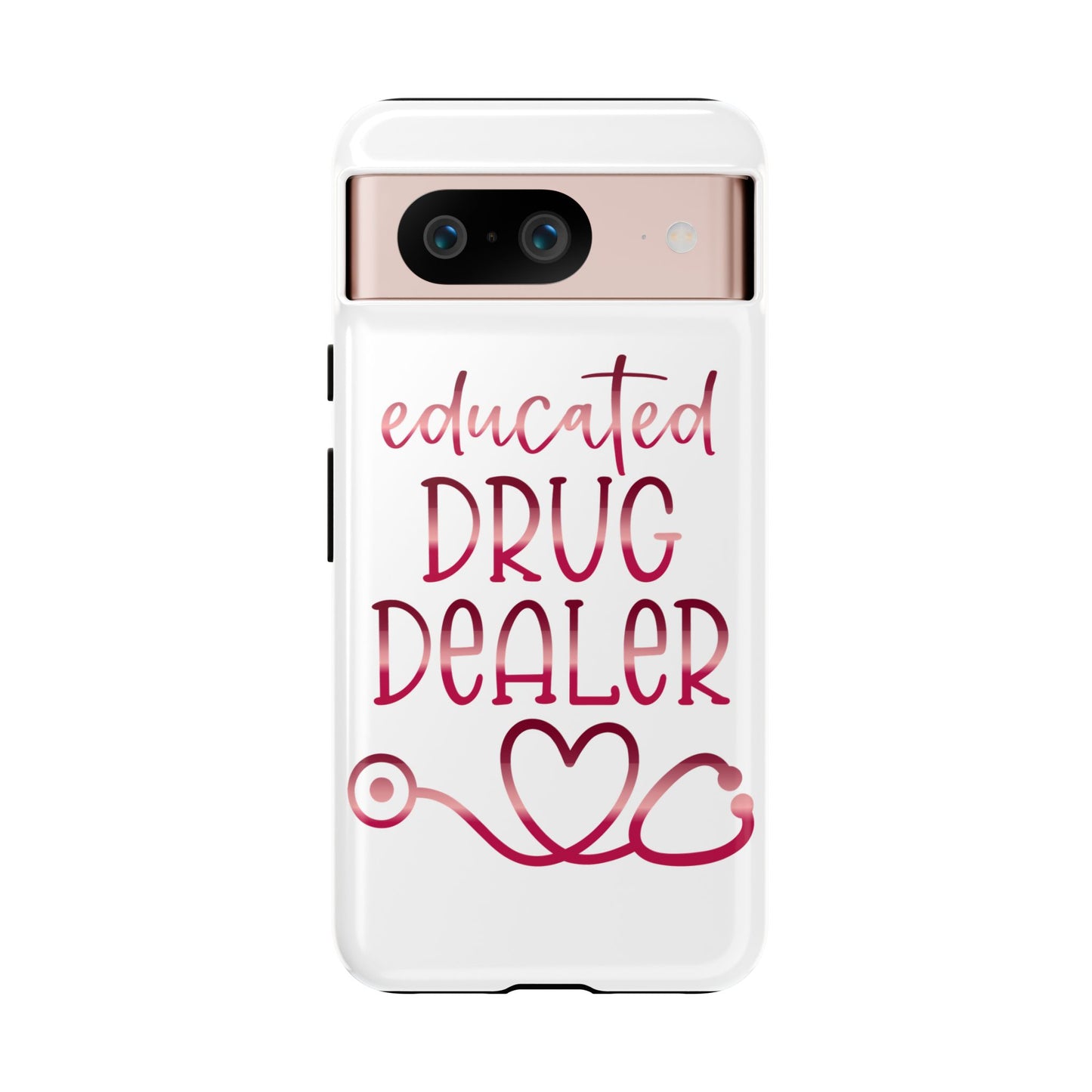 Google Pixel Tough Case - Educated Drug Dealer - White