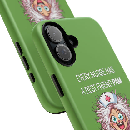 Nurse iPhone Tough Case - Every Nurse Has a Friend Named PAM Design (1) - Green