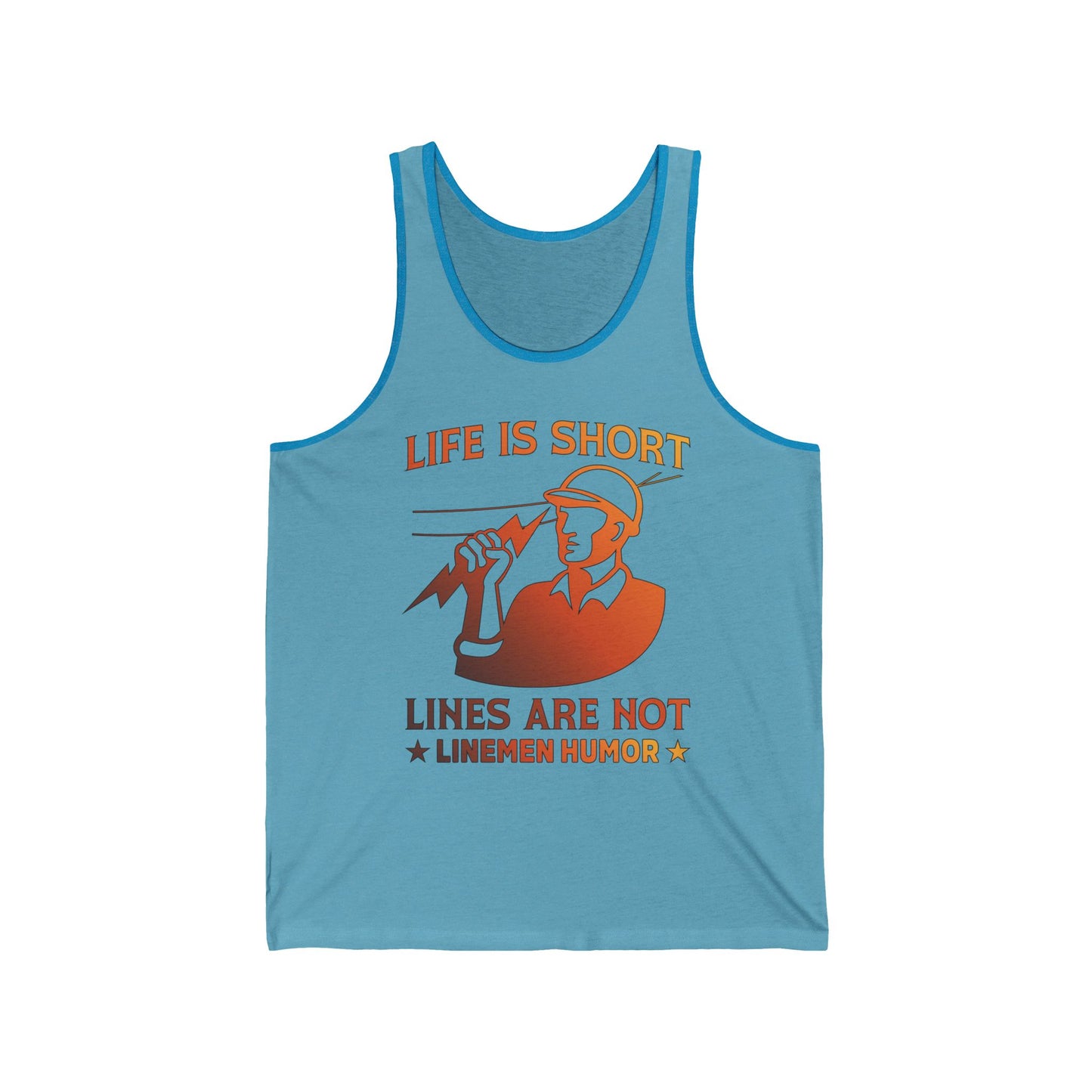 Lineman Tank - Life Is Short Lines Are Not-sky 24