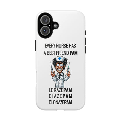 Nurse iPhone Tough Case - Every Nurse Has a Friend Named PAM Design (5) - White