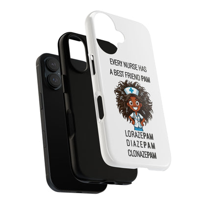 Nurse iPhone Tough Case - Every Nurse Has a Friend Named PAM Design (2) - White