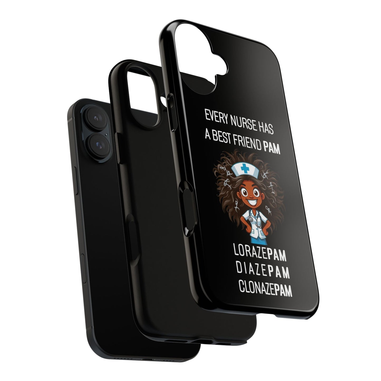 Nurse iPhone Tough Case - Every Nurse Has a Friend Named PAM Design (2) - Black