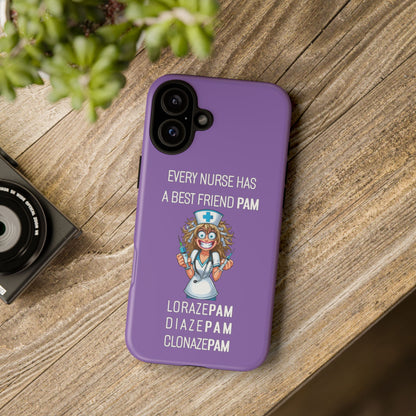 Nurse iPhone Tough Case - Every Nurse Has a Friend Named PAM Design (4) - Light Purple