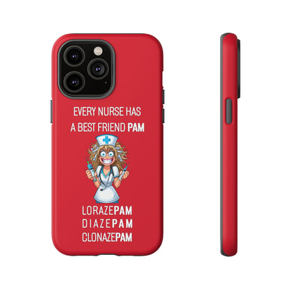 Nurse iPhone Tough Case - Every Nurse Has a Friend Named PAM Design (4) - Dark Red