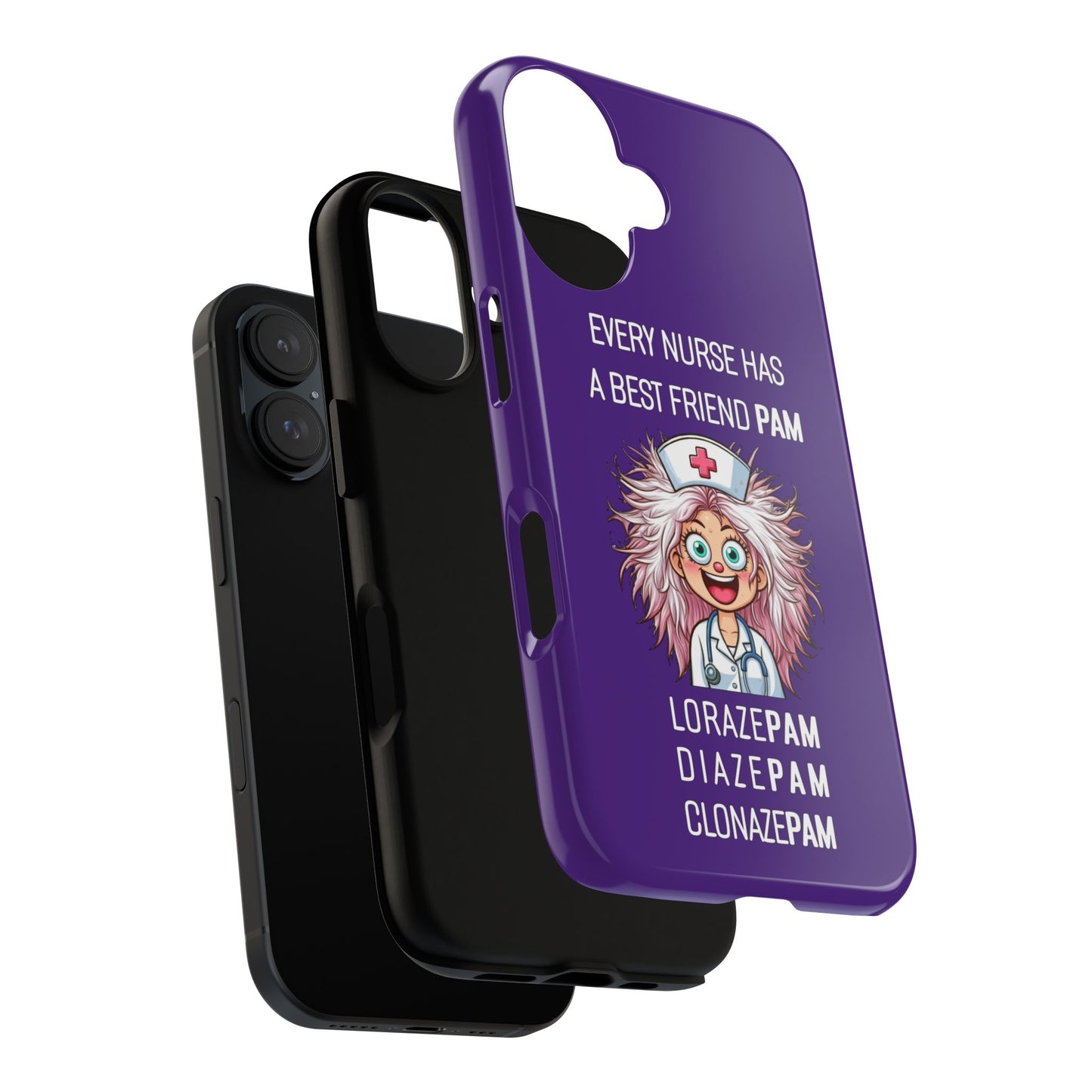 Nurse iPhone Tough Case - Every Nurse Has a Friend Named PAM Design (1) - Dark Purple