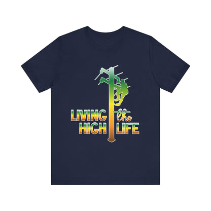 Lineman T-shirt - living the high life - gradient