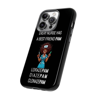 Nurse iPhone Tough Case - Every Nurse Has a Friend Named PAM Design (3) - Black