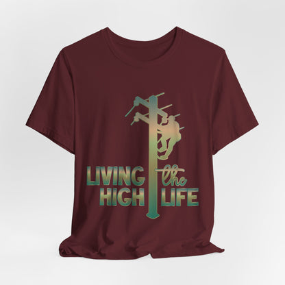 Lineman T-shirt - living the high life - copper patina