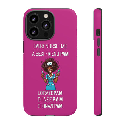 Nurse iPhone Tough Case - Every Nurse Has a Friend Named PAM Design (3) - Pink