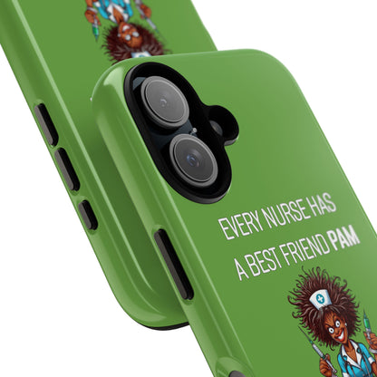 Nurse iPhone Tough Case - Every Nurse Has a Friend Named PAM Design (3) - Green