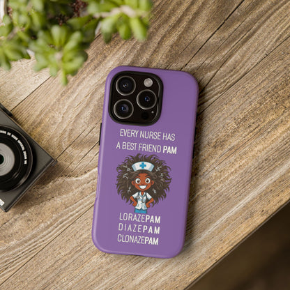 Nurse iPhone Tough Case - Every Nurse Has a Friend Named PAM Design (2) - Light Purple