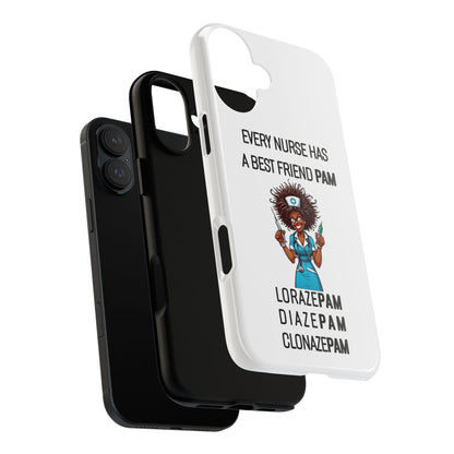 Nurse iPhone Tough Case - Every Nurse Has a Friend Named PAM Design (3) - White