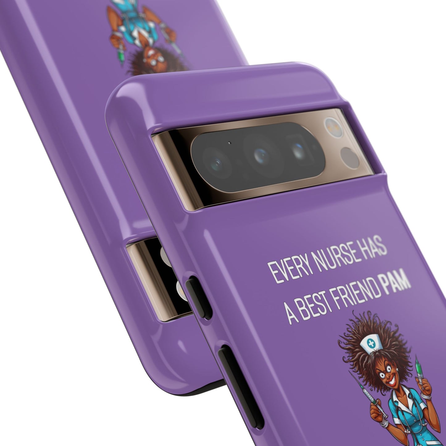 Nurse Google Pixel Tough Case - Every Nurse Has a Friend Named PAM Design (3) - Light Purple