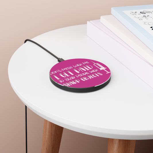 Don't Mess With Me Wireless Charger | Fast Charging Pad for Healthcare Professionals