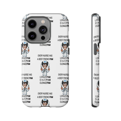 Nurse iPhone Tough Case - Every Nurse Has a Friend Named PAM Design (5) - White