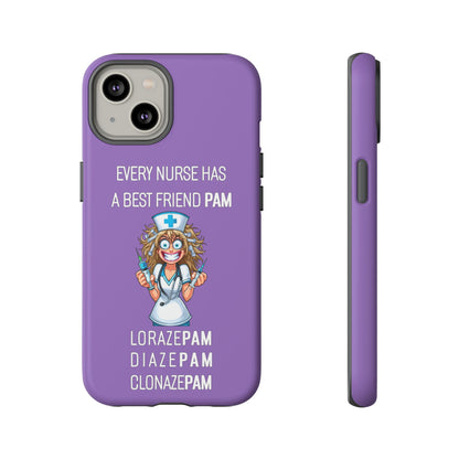 Nurse iPhone Tough Case - Every Nurse Has a Friend Named PAM Design (4) - Light Purple