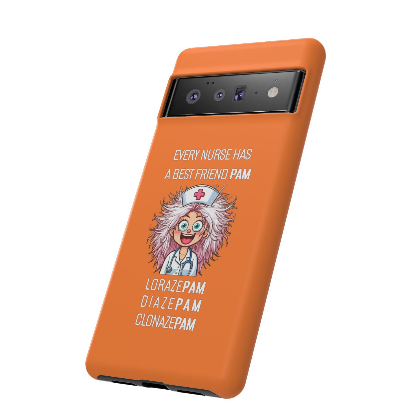 Nurse Google Pixel Tough Case - Every Nurse Has a Friend Named PAM Design (1) - Orange