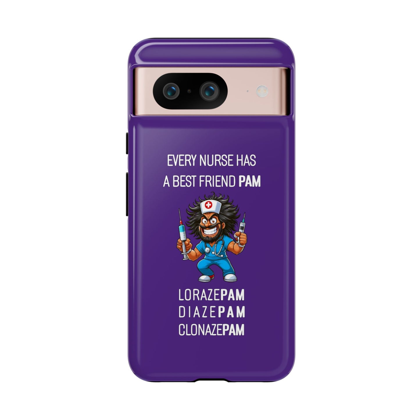 Nurse Google Pixel Tough Case - Every Nurse Has a Friend Named PAM Design (6) - Dark Purple