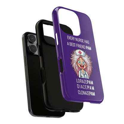 Nurse iPhone Tough Case - Every Nurse Has a Friend Named PAM Design (1) - Dark Purple