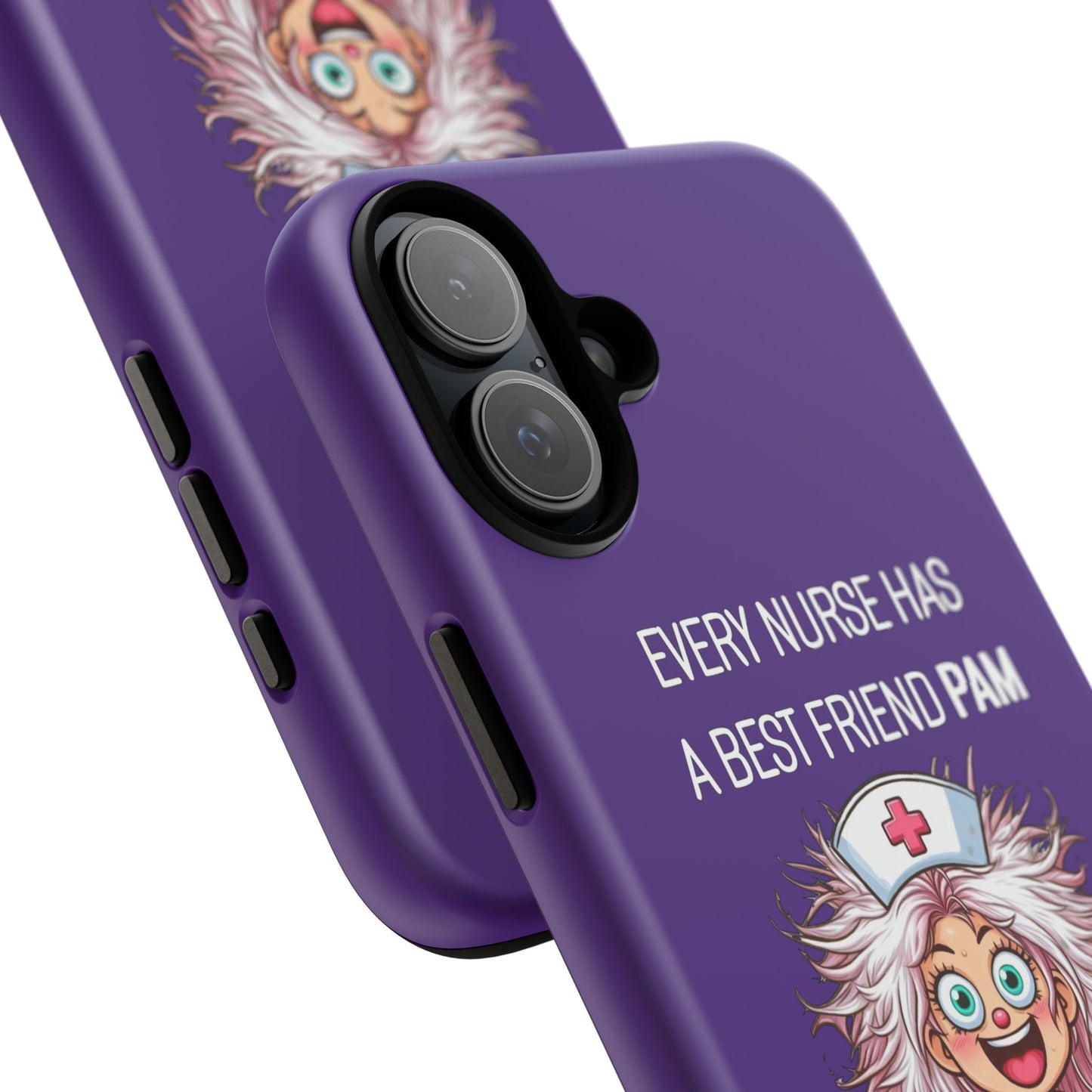 Nurse iPhone Tough Case - Every Nurse Has a Friend Named PAM Design (1) - Dark Purple