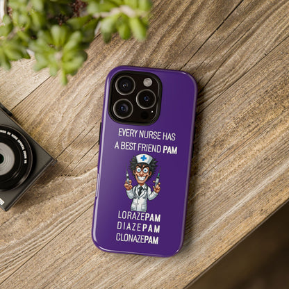 Nurse iPhone Tough Case - Every Nurse Has a Friend Named PAM Design (5) - Dark Purple