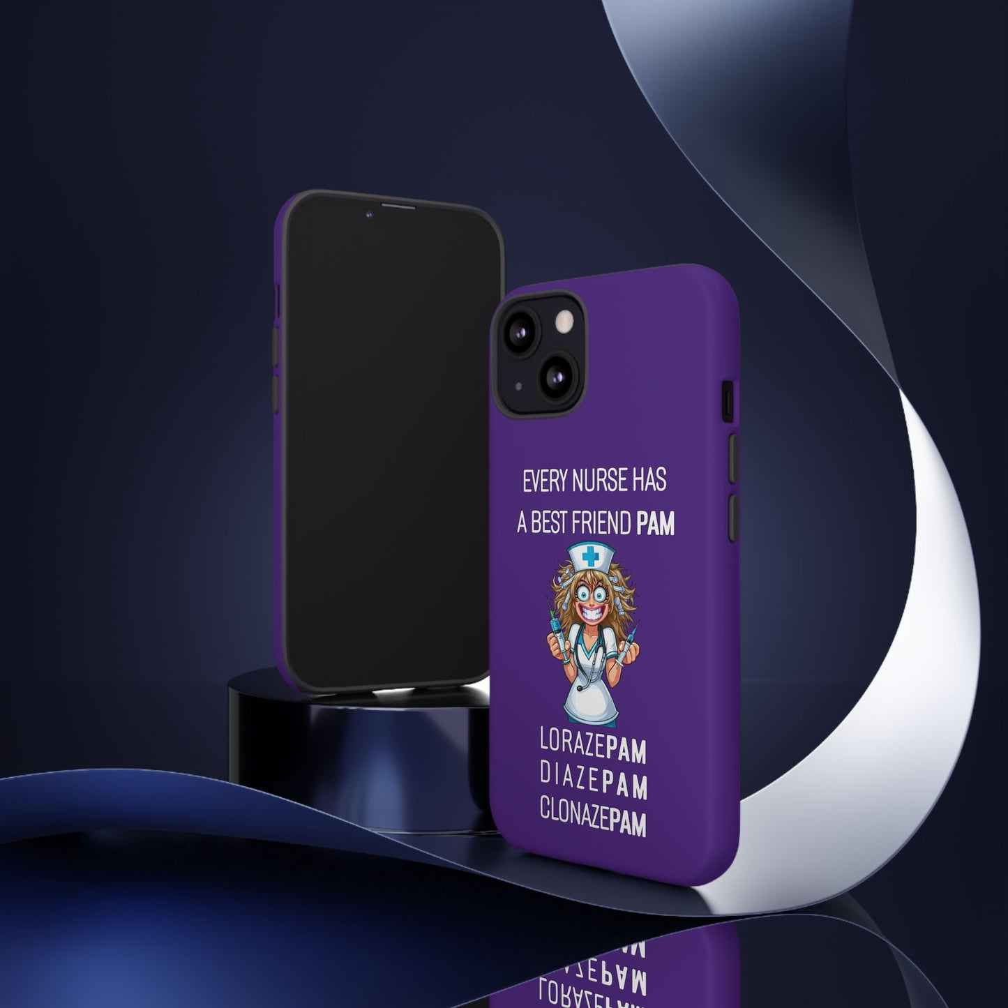 Nurse iPhone Tough Case - Every Nurse Has a Friend Named PAM Design (4) - Dark Purple