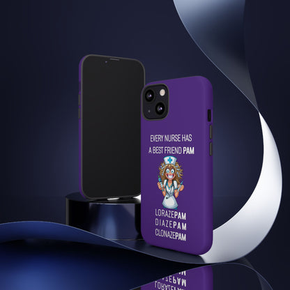 Nurse iPhone Tough Case - Every Nurse Has a Friend Named PAM Design (4) - Dark Purple