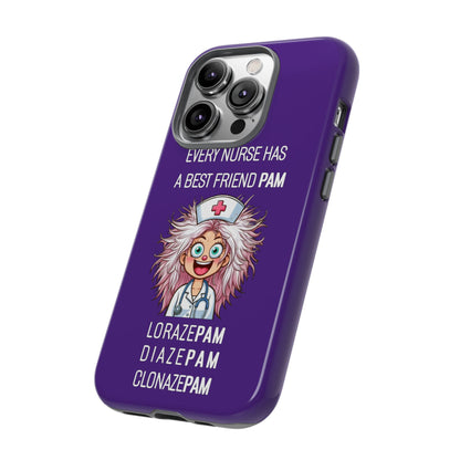 Nurse iPhone Tough Case - Every Nurse Has a Friend Named PAM Design (1) - Dark Purple