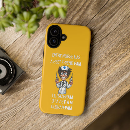 Nurse iPhone Tough Case - Every Nurse Has a Friend Named PAM Design (5) - Yellow