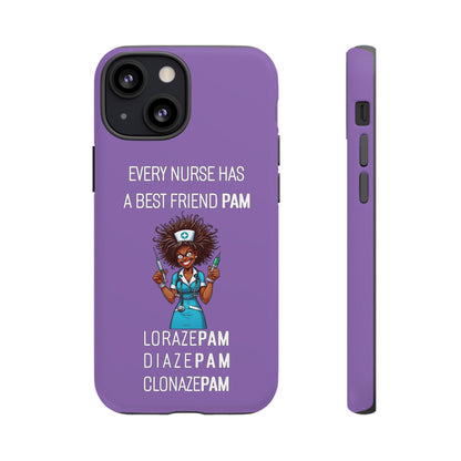 Nurse iPhone Tough Case - Every Nurse Has a Friend Named PAM Design (3) - Light Purple