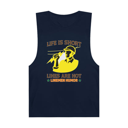 Lineman Tank - Life Is Short Lines Are Not-color