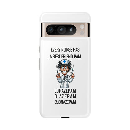 Nurse Google Pixel Tough Case - Every Nurse Has a Friend Named PAM Design (5) - White