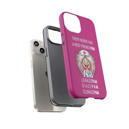 Nurse iPhone Tough Case - Every Nurse Has a Friend Named PAM Design (1) - Pink