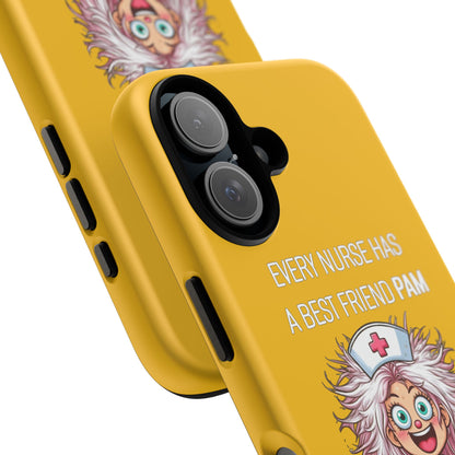 Nurse iPhone Tough Case - Every Nurse Has a Friend Named PAM Design (1) - Yellow