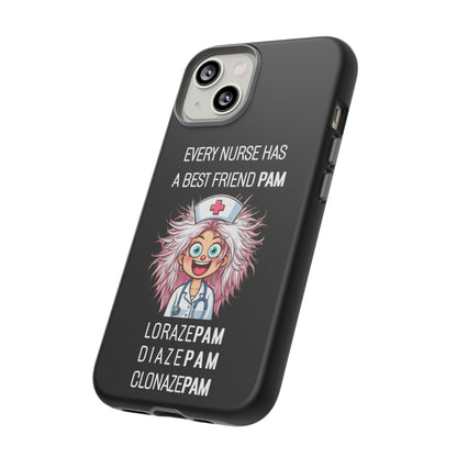 Nurse iPhone Tough Case - Every Nurse Has a Friend Named PAM Design (1) - Black