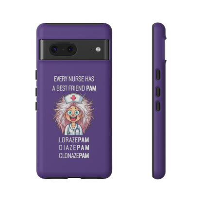 Nurse Google Pixel Tough Case - Every Nurse Has a Friend Named PAM Design (1) - Dark Purple