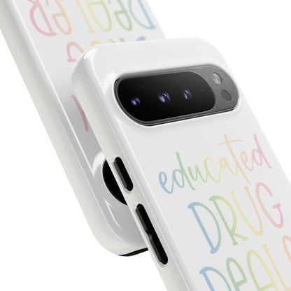 Google Pixel Tough Case - Educated Drug Dealer - White