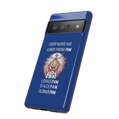 Nurse Google Pixel Tough Case - Every Nurse Has a Friend Named PAM Design (1) - Dark Blue