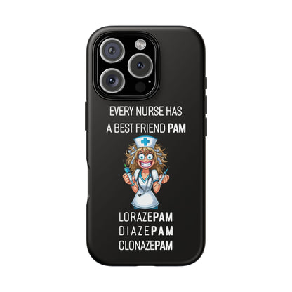 Nurse iPhone Tough Case - Every Nurse Has a Friend Named PAM Design (4) - Black