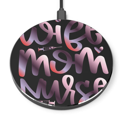 Wife-Mom-Nurse Wireless Charger | Fast Charging Pad for Healthcare Professionals