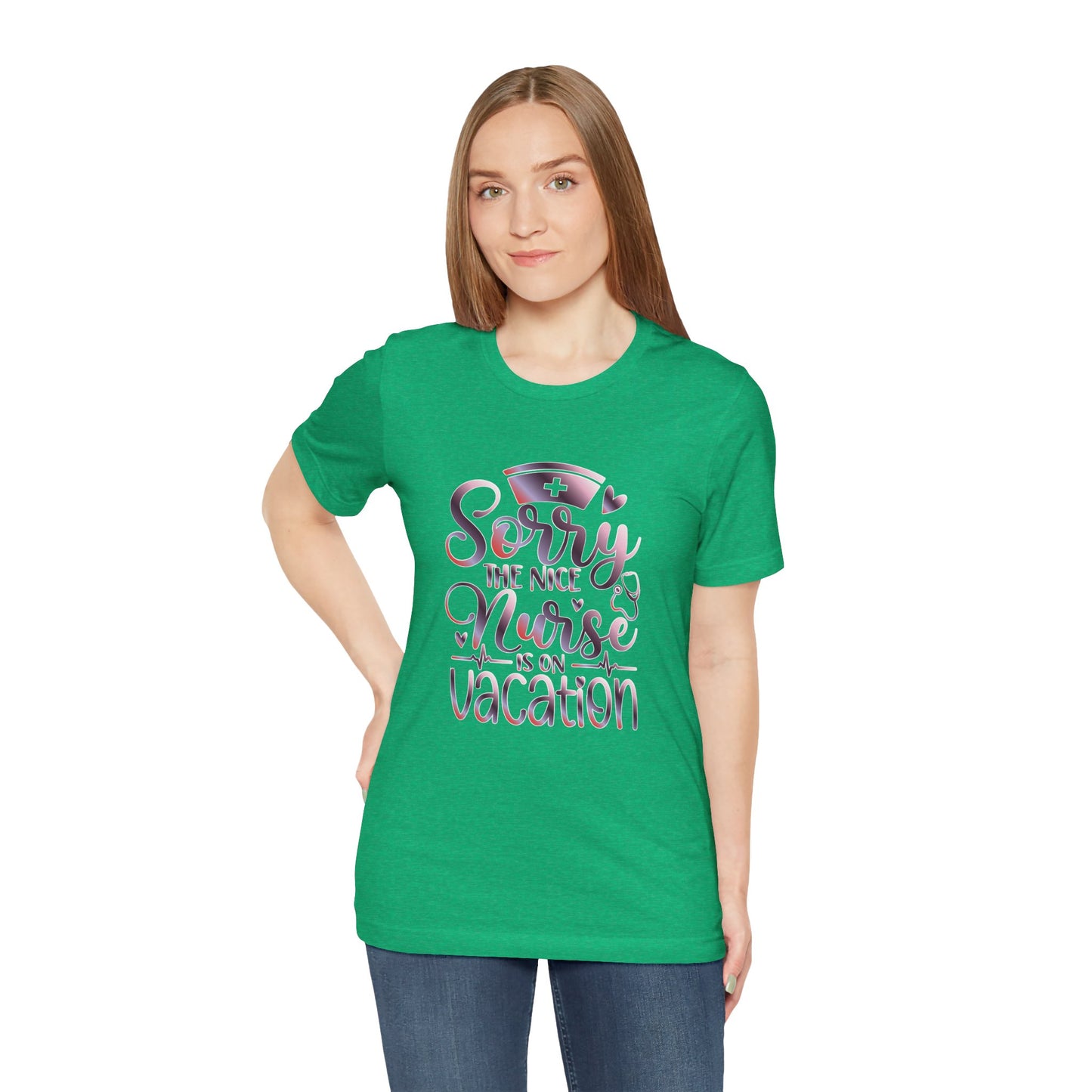Sorry The Nice Nurse Is On Vacation gradient 3
