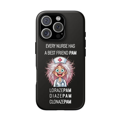 Nurse iPhone Tough Case - Every Nurse Has a Friend Named PAM Design (1) - Black