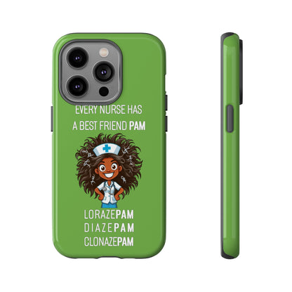 Nurse iPhone Tough Case - Every Nurse Has a Friend Named PAM Design (2) - Green