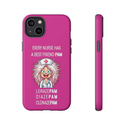 Nurse iPhone Tough Case - Every Nurse Has a Friend Named PAM Design (1) - Pink