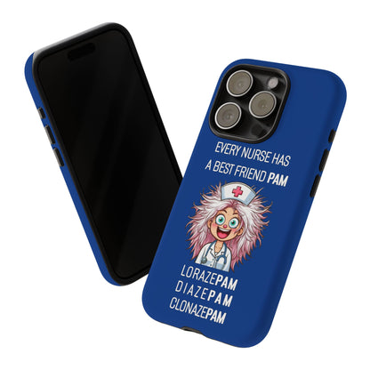 Nurse iPhone Tough Case - Every Nurse Has a Friend Named PAM Design (1) - Dark Blue