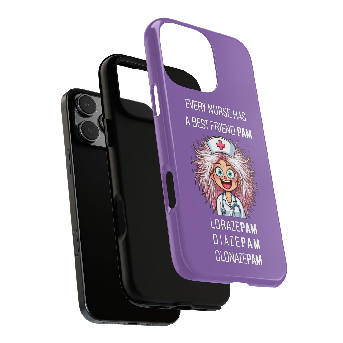 Nurse iPhone Tough Case - Every Nurse Has a Friend Named PAM Design (1) - Light Purple