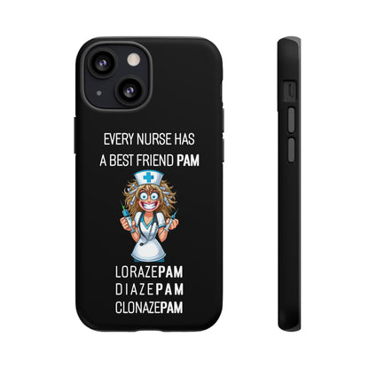 Nurse iPhone Tough Case - Every Nurse Has a Friend Named PAM Design (4) - Black