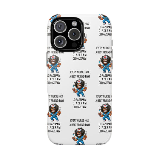 Nurse iPhone Tough Case - Every Nurse Has a Friend Named PAM Design (6) - White