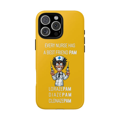 Nurse iPhone Tough Case - Every Nurse Has a Friend Named PAM Design (5) - Yellow