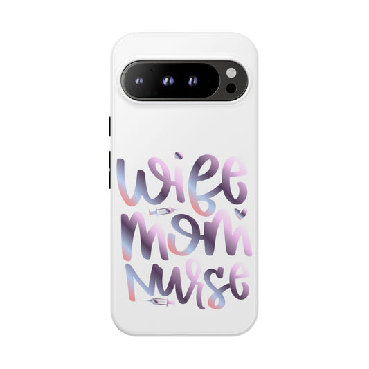 Google Pixel Tough Case - Wife Mom Nurse - White